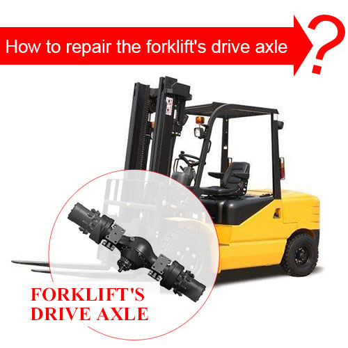 Forkliftin tahrik aksını nasıl tamir edebilirim?